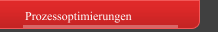 Prozessoptimierungen