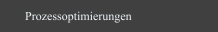 Prozessoptimierungen